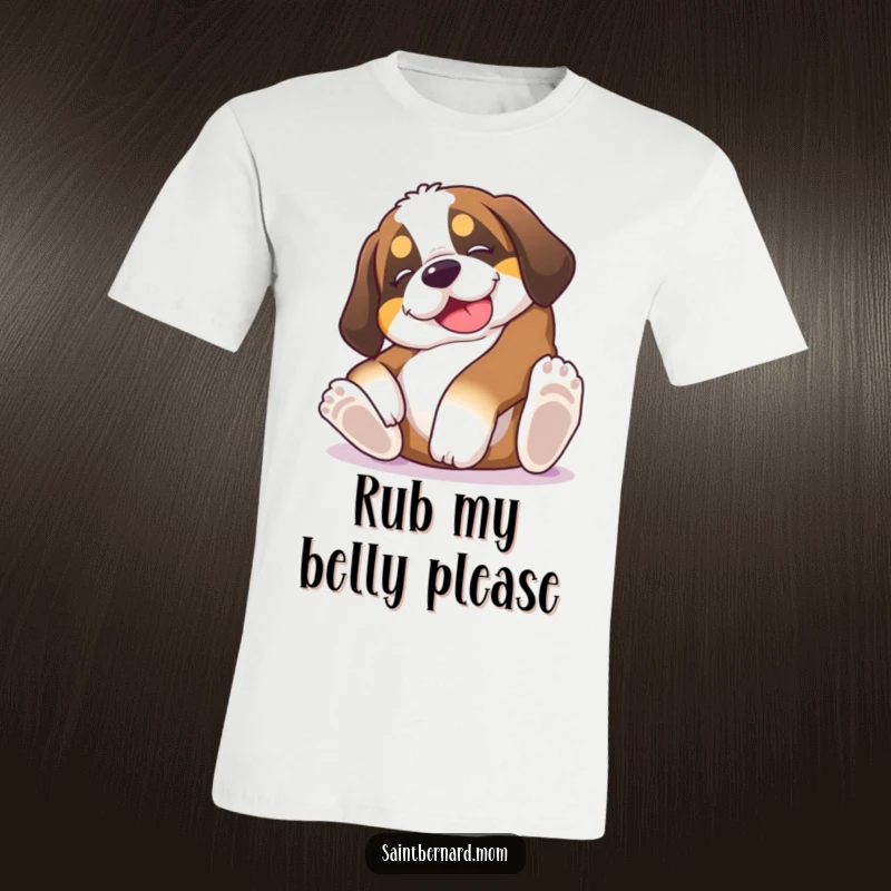 Funny Saint Bernard puppy t-shirt, a dog rolling on its back, enthusiastically requesting belly rubs with a happy, goofy expression, great gift.